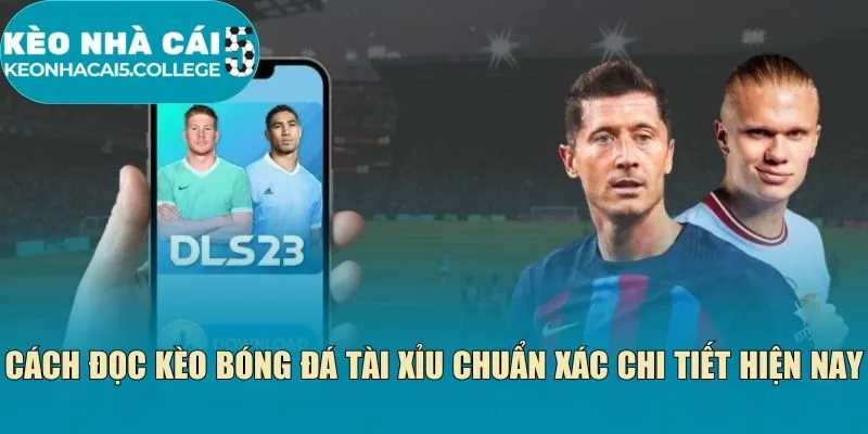 Cách đọc kèo bóng đá Tài Xỉu