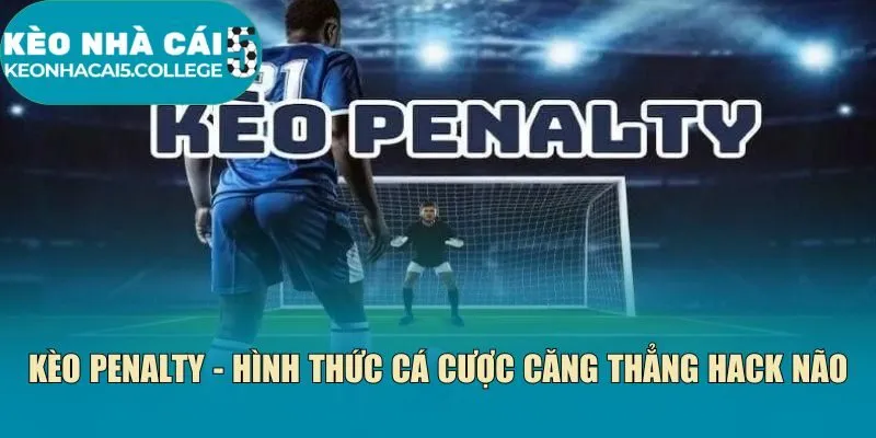 Kèo Penalty